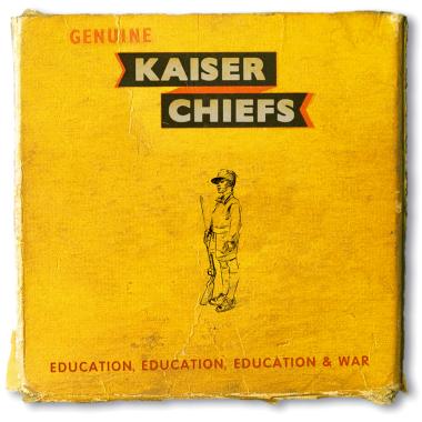 Kaiser Chiefs -  Education, Education, Education and War